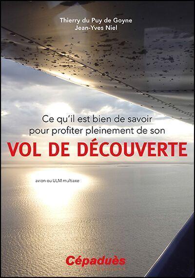 ce qu'il est bien de savoir pour profiter pleinement de son vol de découverte