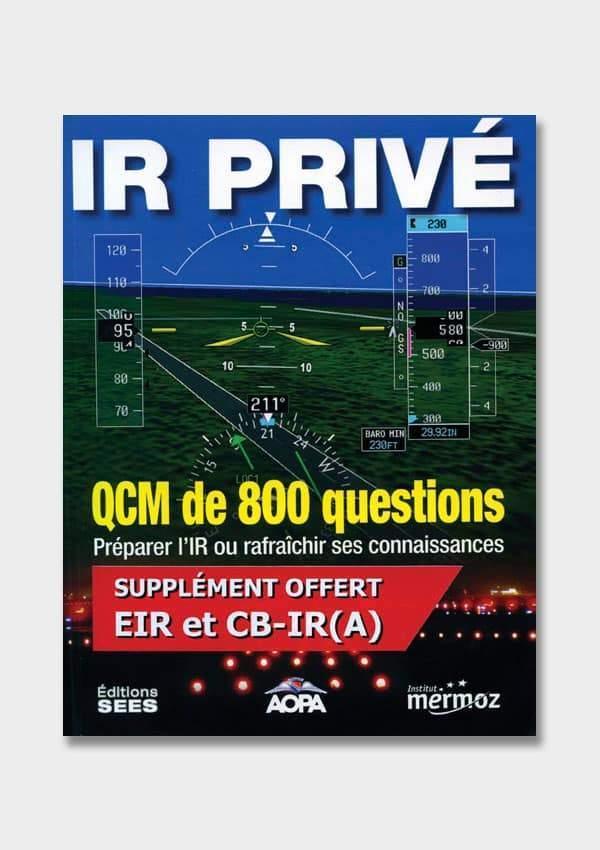 ir privé – qcm de 800 questions et complément eri et cb-ir (a)