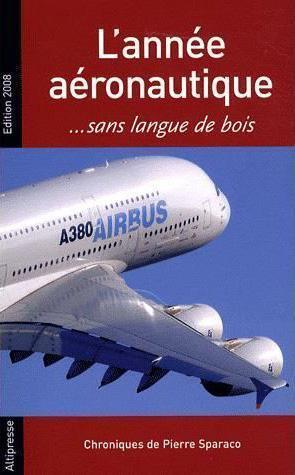 l'annee aeronautique sans langue de bois