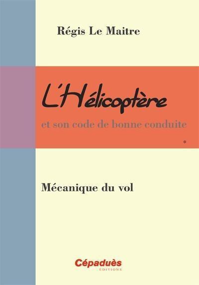 l'helicoptere : mecanique du vol