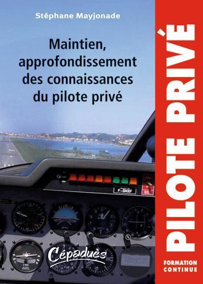 maintien, approfondissement des connaissances du pilote privé