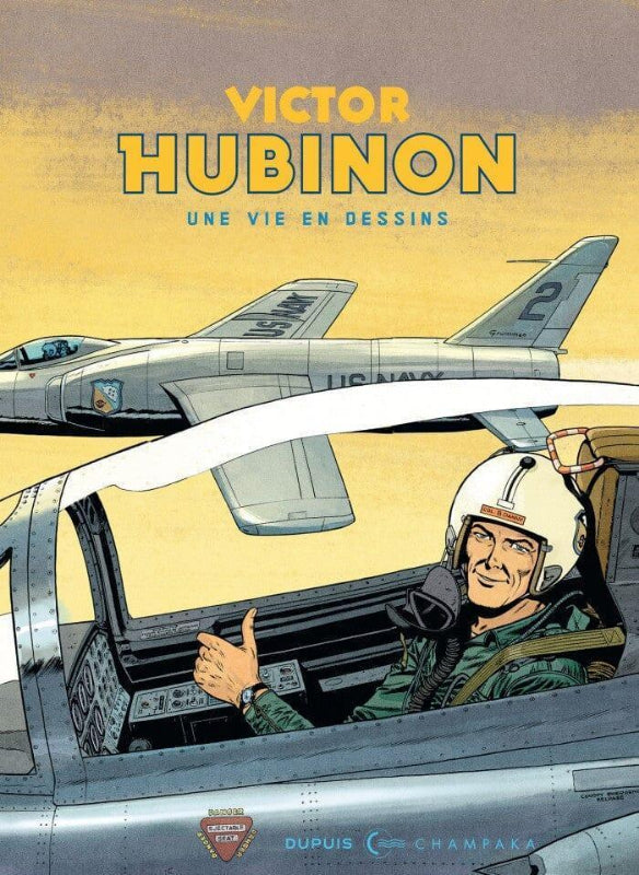 Une vie en dessins : Tome 2 - Victor Hubinon Bandes Dessinées DUPUIS