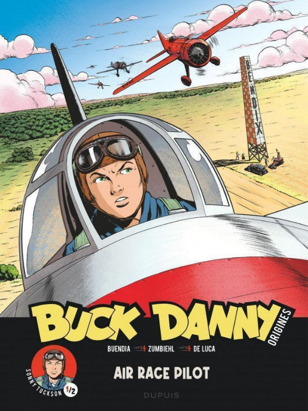 Première de couverture de la bande dessinée Buck Danny origines Air Rce Pilot par Buendia, Zumbiehl et De Luca aux éditions Dupuis