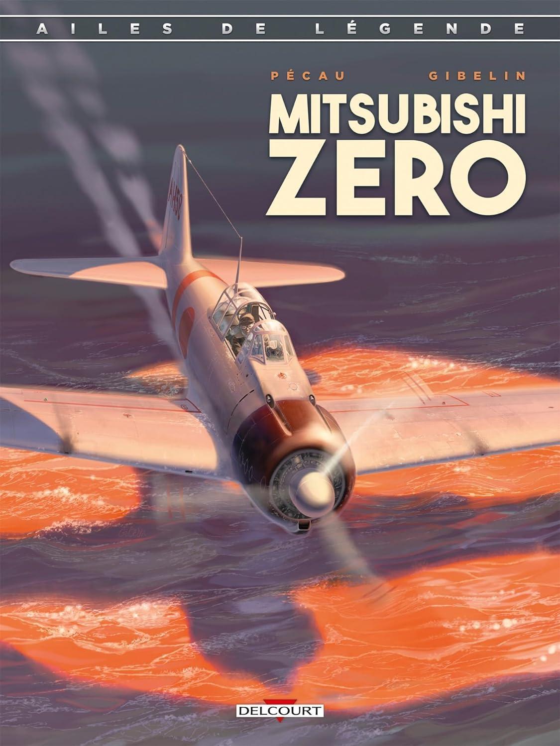 AILES DE LEGENDE : MITSUBISHI ZERO - LA BOUTIQUE DU PILOTE