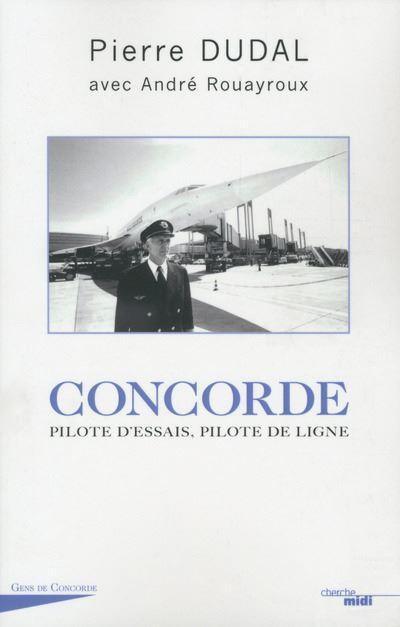 concorde - pilote d'essais, pilote de ligne