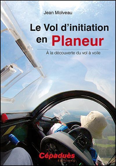 le vol d'initiation en planeur