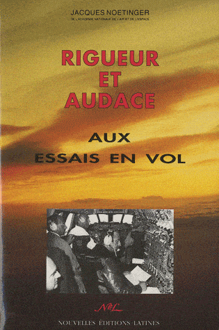 rigueur et audace aux essais en vol