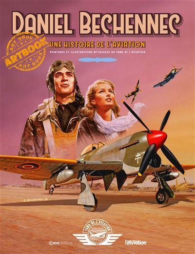 une histoire de l'aviation -  daniel bechennec
