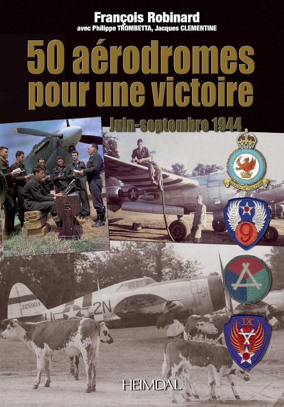 Première de couverture du livre 50 aérodromes pour une victoire par François Robinard, Philippe Trombetta et Jacques Clementine