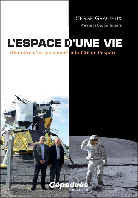 L'Espace d'une vie de Serge Gracieux aux éditions Cépaduès
