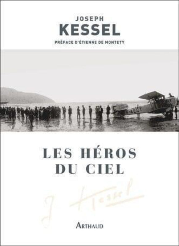 Les Héros du ciel de Joseph Kessel aux éditions Arthaud