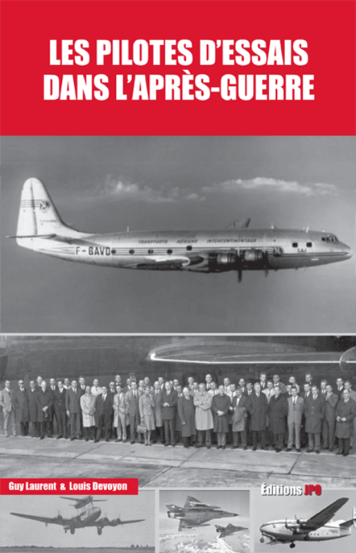Première de couverture du livre Les pilotes d'essaus dans l'après-guerre de Guy Laurent et Louis Devoyon aux éditions JPO