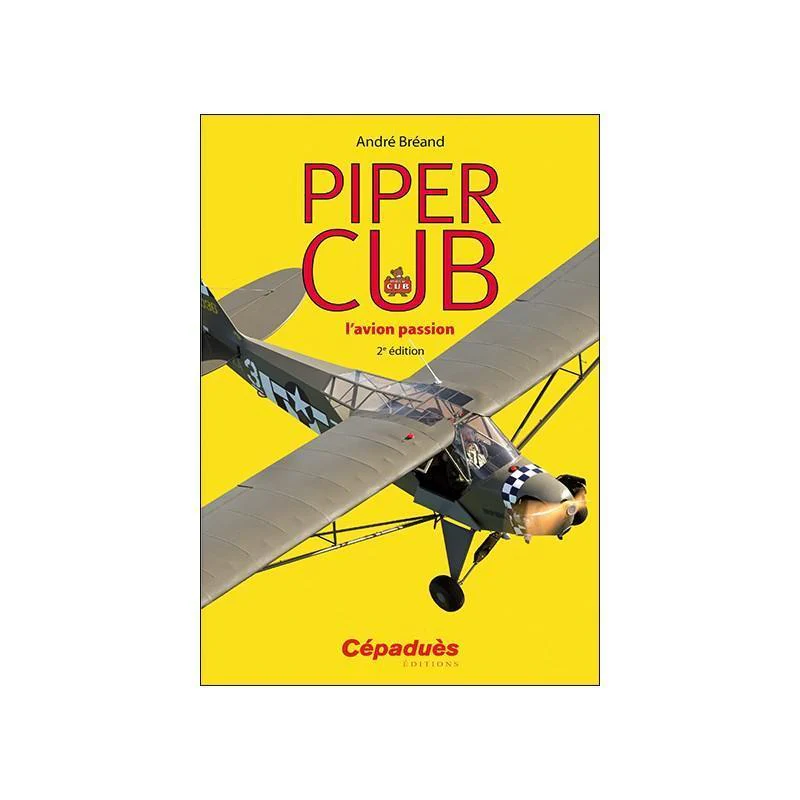 PIPER CUB, L'AVION PASSION 2è édition - LA BOUTIQUE DU PILOTE