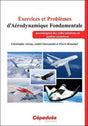 exercices et problèmes d'aérodynamique fondamentale (accompagnés des codes solutions en python ou fortran)