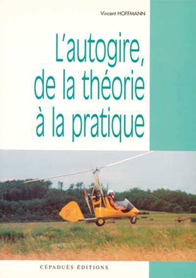 l'autogire de la théorie à la pratique
