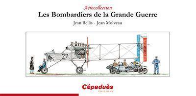 les bombardiers de la grande guerre