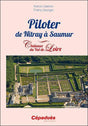 piloter de nitray à saumur. châteaux du val de loire