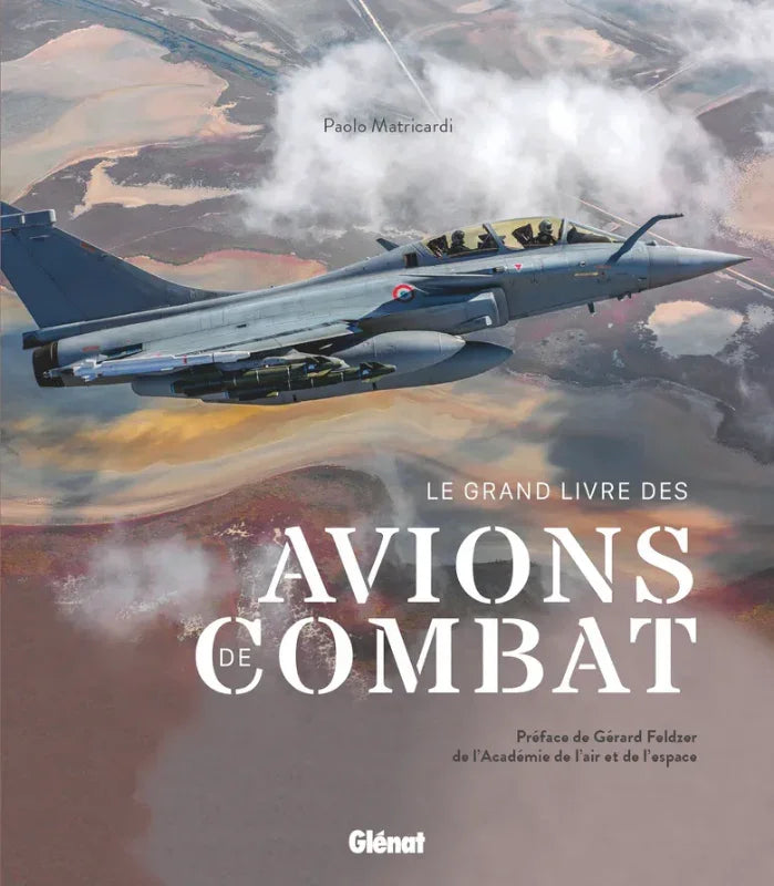 le grand livre des avions de combat glenat