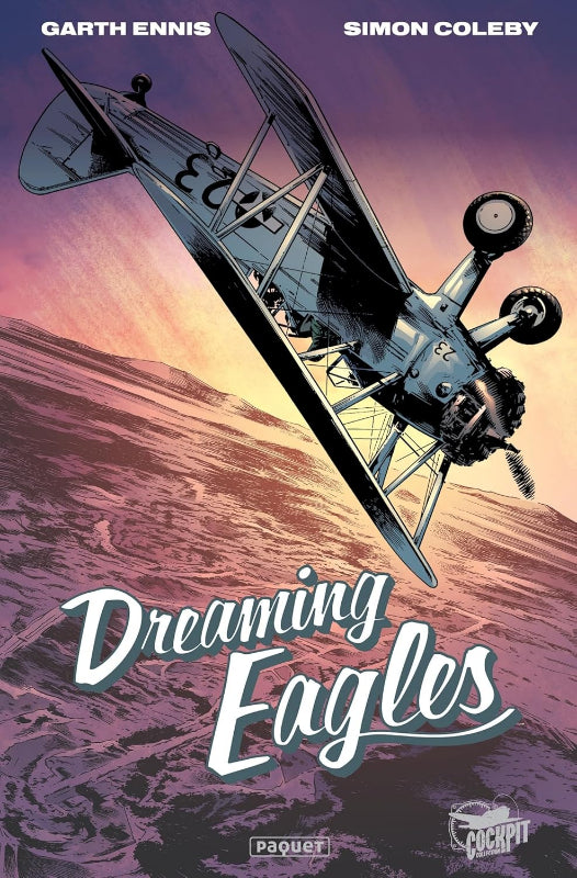 Première de couverture de la bande dessinée Dreaming Eagles de Garth Ennis et Simon Colebyu aux éditions Paquet
