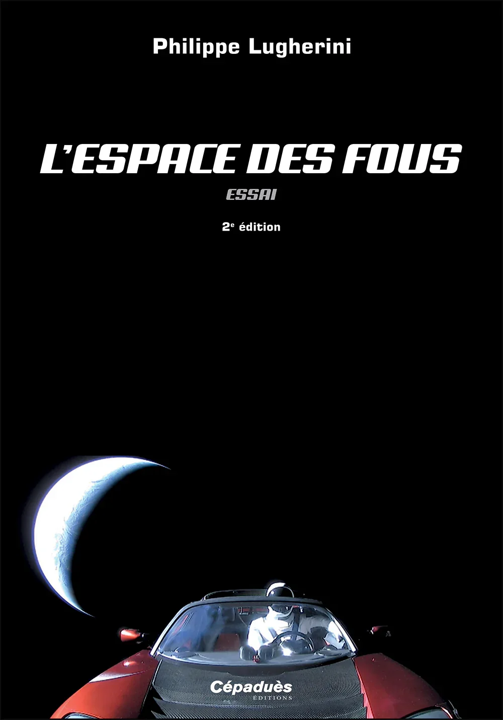 L'espace des fous (essai) 2e édition par Philippe Lugherini