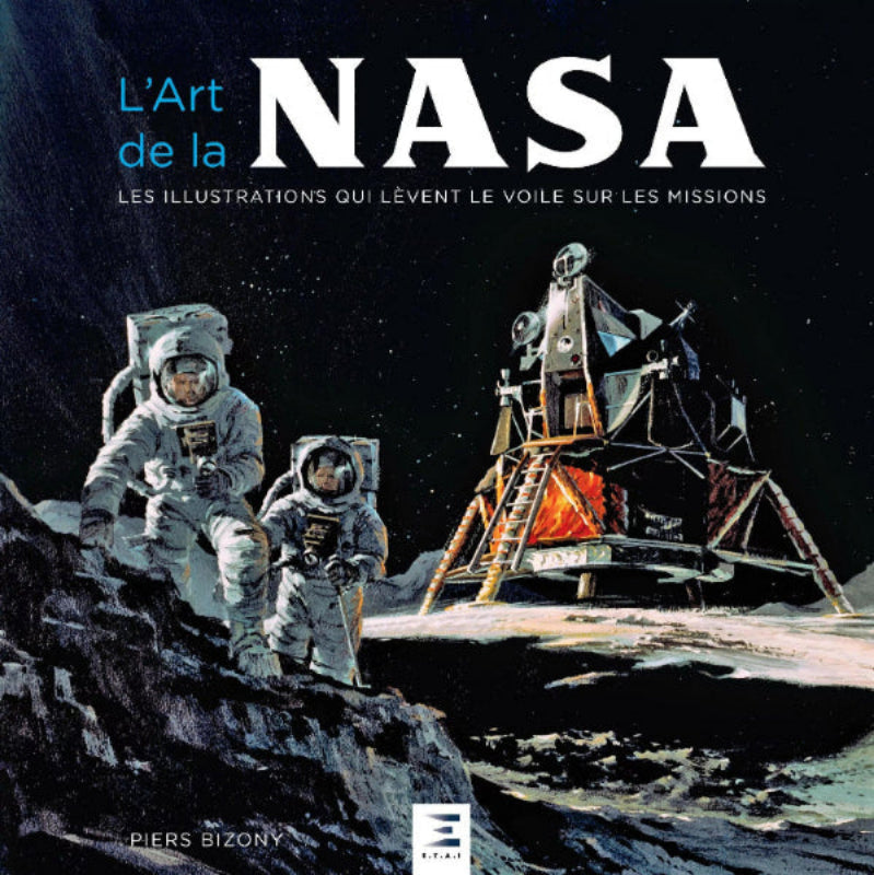 L'art de la Nasa les illustrations qui lèvent le voile sur les missions piers Bizony