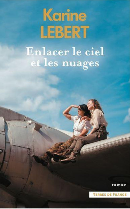 KARINE LEBERT: Enlacer le ciel et les nuages - LA BOUTIQUE DU PILOTE