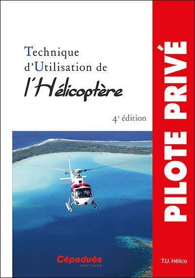 technique utilisation helico 4ème édtion