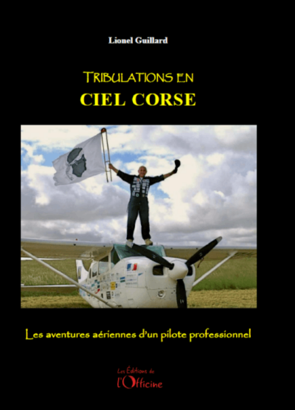 Première de couverture du livre Tribulations en Corse de Lionel Guillard aux éditions de L'Officine
