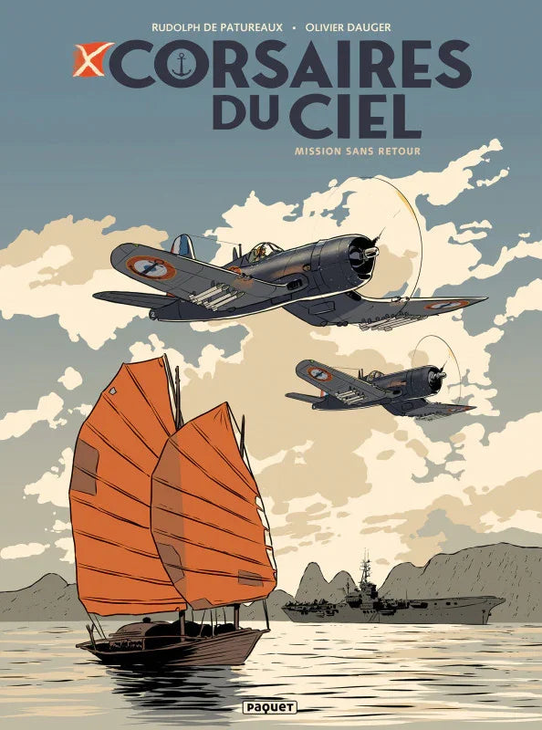 Corsaires du ciel : Mission sans retour - Olivier Dauger & Rudolph De Patureaux