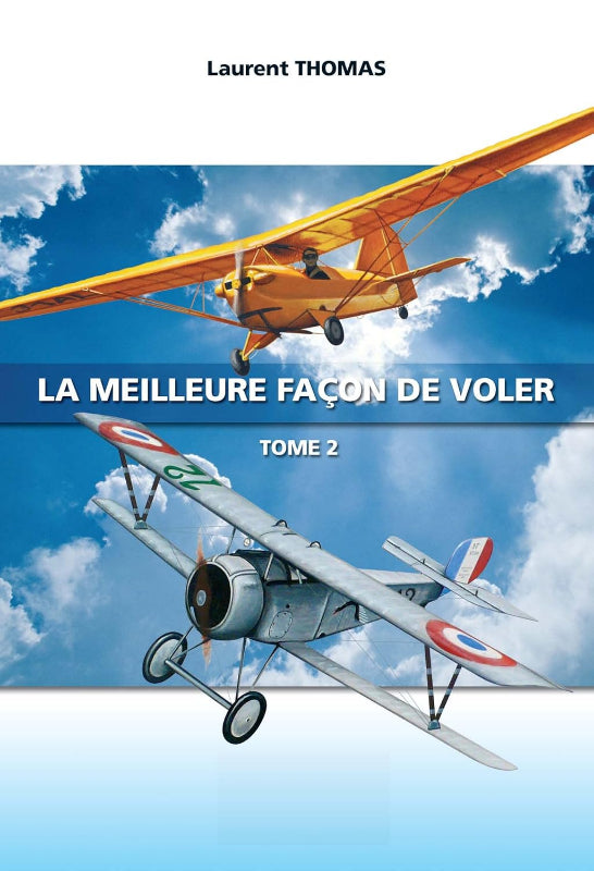 La Meilleure façon de voler, tome 2 - Laurent Thomas
