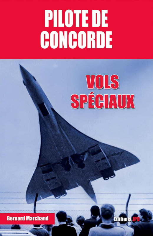 Livre Pilote de Concorde par Bernard Marchand