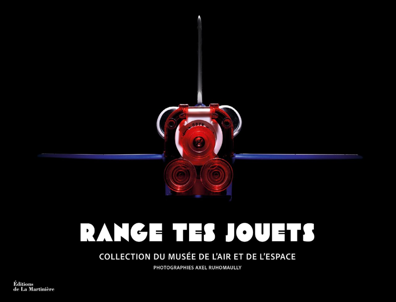 Range tes jouets - Collection du musée de l'Air et de l'Espace