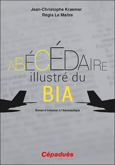 l'abécédaire illustré du bia jean-christophe kraemer régis le maitre cepadues