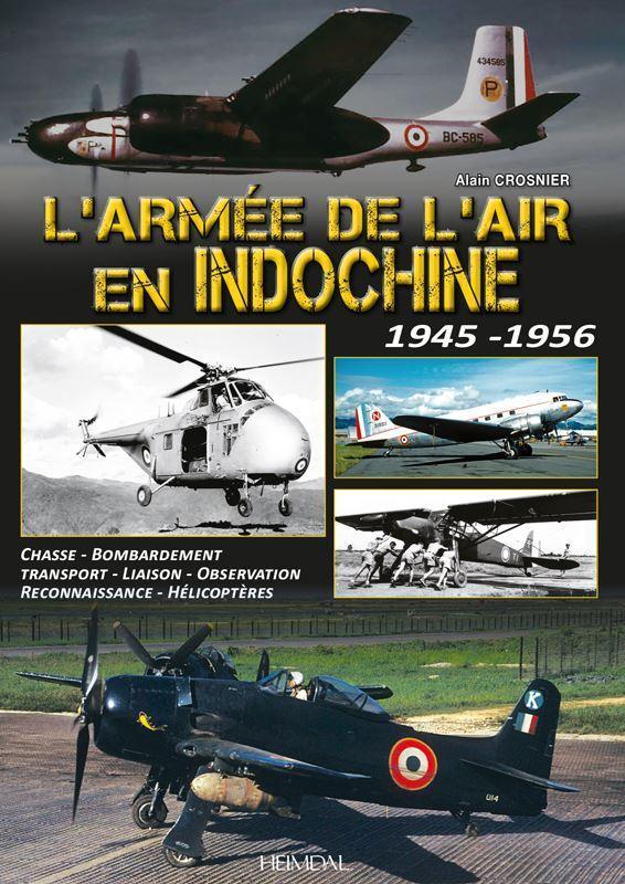 l’armée de l’air en indochine 1945-1956 - alain crosnier