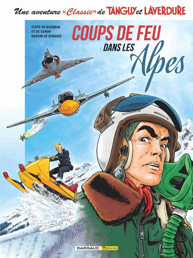tanguy et laverdure coups de feu dans les alpes