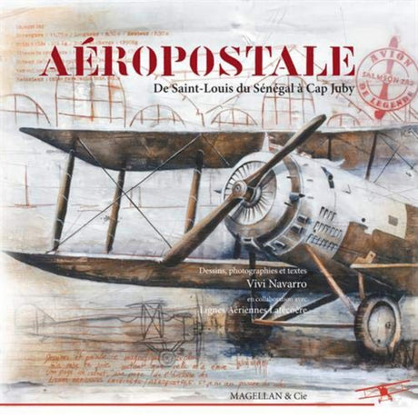 Première de couverture du livre Aéropostale de Vivi Navarro aux éditions Magellan & Cie