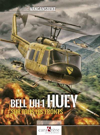 BELL UH-1 HUEY : SUR TOUS LES FRONTS - LA BOUTIQUE DU PILOTE