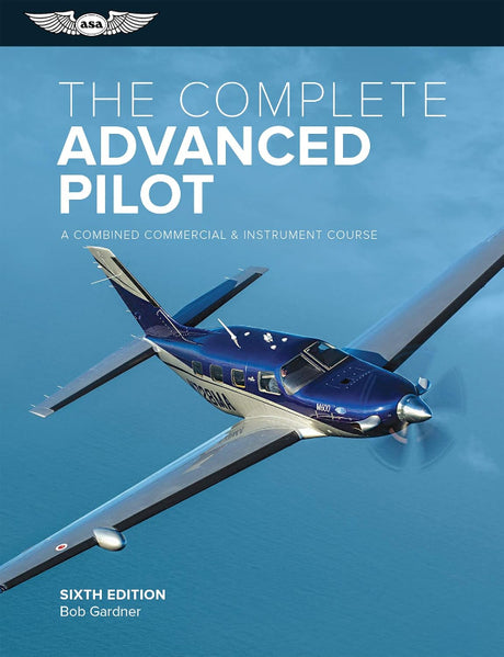 The Complete advanced pilot, bob Gardner