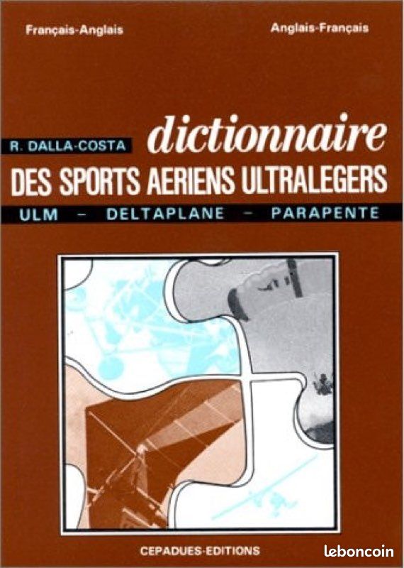 Dictionnaire des sports aériens ultralégers par Raphaël Dalla-Costa aux &éditions Cépaduès
