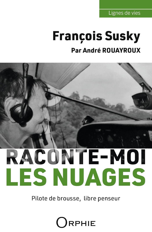 François Susky, Raconte-moi les nuages, par André Rouayroux aux éditions Orphie