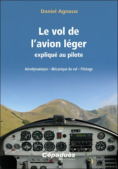 Le vol de l'avion léger expliqué au pilote - Daniel Agnoux