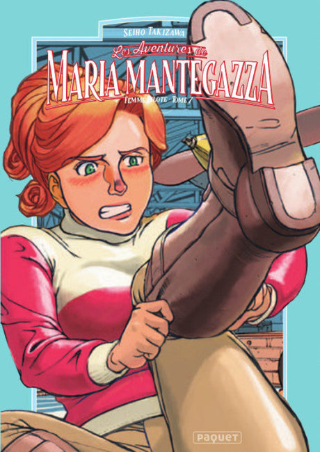Les aventures de Maria Mantegazza, femme Pilote : tome 7 - Seiho Takizawa