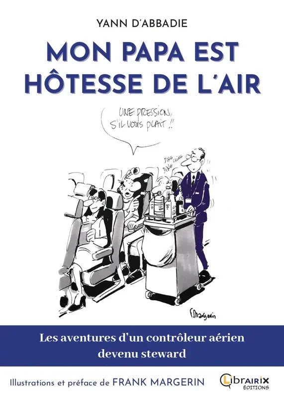 Mon Papa est hôtesse de l'air par Yann Abadie aux éditions Baitrix