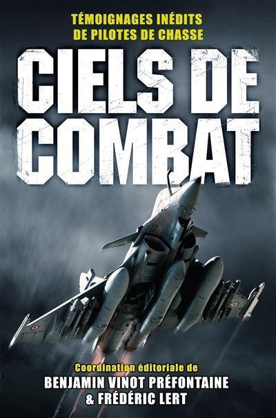 ciels de combat - benjamin vinot préfontaine & frédéric lert