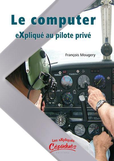 le computer explique au pilote prive