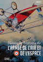 nouvelle histoire de l'armée de l'air et de l'espace - version prestige
