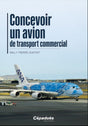 Concevoir un avion de transport commercial - Willy Pierre Dupont