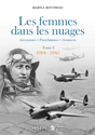 Les femmes dans les nuages - Tome 2 1918-1945- Maryla Boutineau aux éditions Heimdal- LA BOUTIQUE DU PILOTE