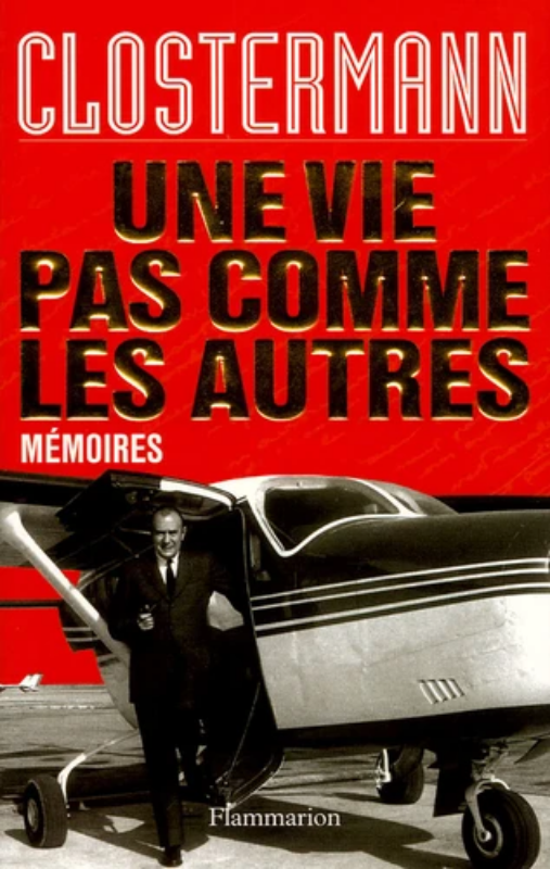 Première de couverture des Mémoires de Pierre Closterman : "Une vie pas comme les autres", aux éditions Flammarion
