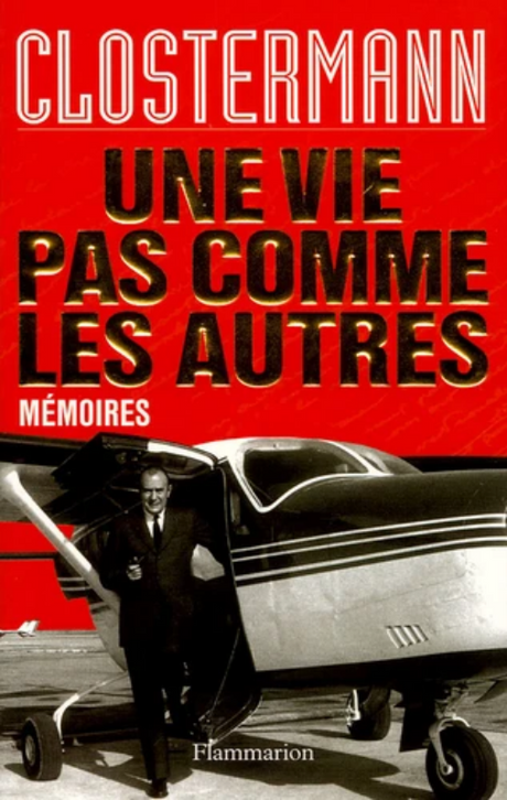 Première de couverture des Mémoires de Pierre Closterman : "Une vie pas comme les autres", aux éditions Flammarion